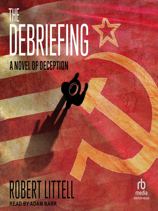 Title details for The Debriefing by Robert Littell - Available
